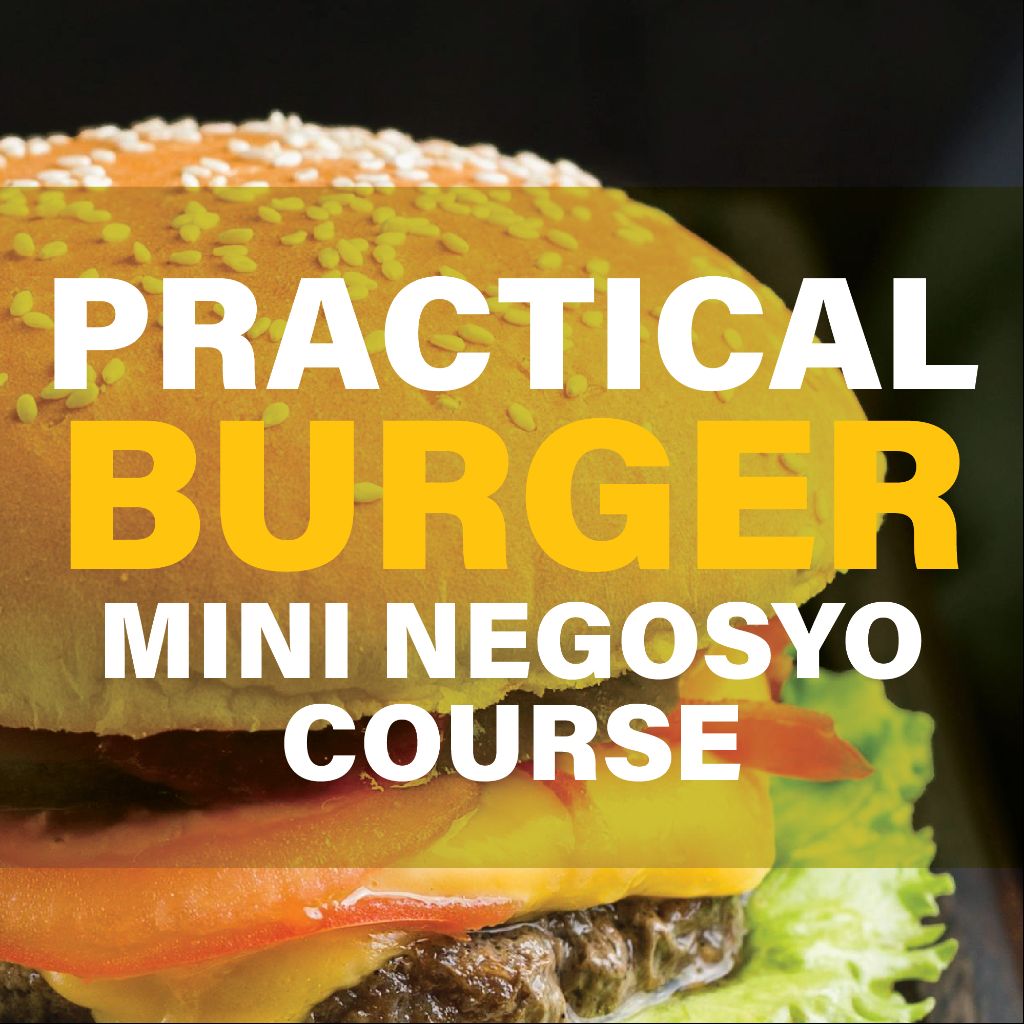 Practical Burger & Fries Mini Negosyo Course